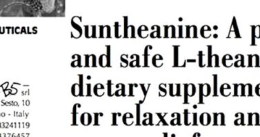 Suntheanine: A pure and safe L-theanine dietary supplement for relaxation and relief