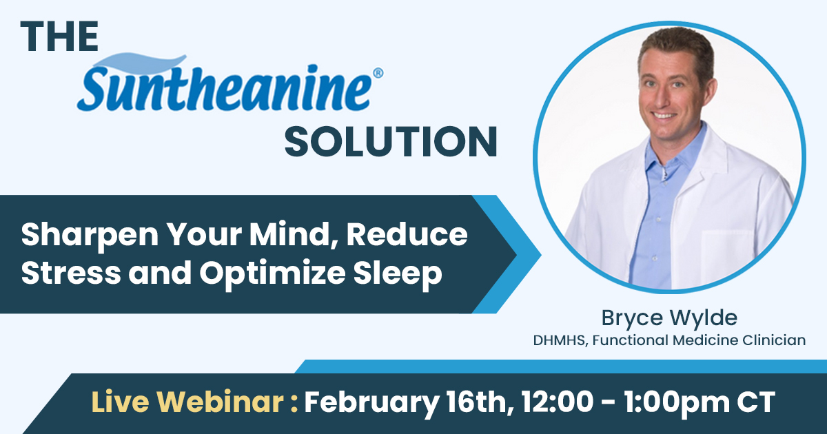 The Suntheanine Solution: Sharpen your Mind, Reduce Stress and Optimize Sleep with Bryce Wylde